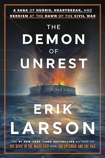"The Demon of Unrest" by Erik Larson
